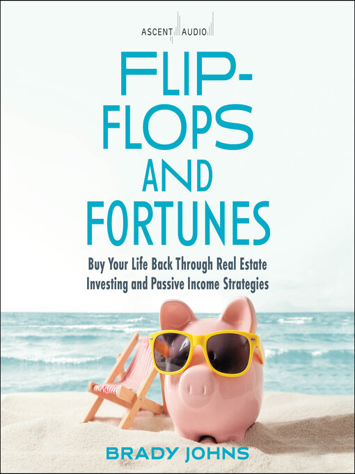 Title details for Flip-Flops and Fortunes by Brady Johns - Available